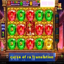 curse of ra translation